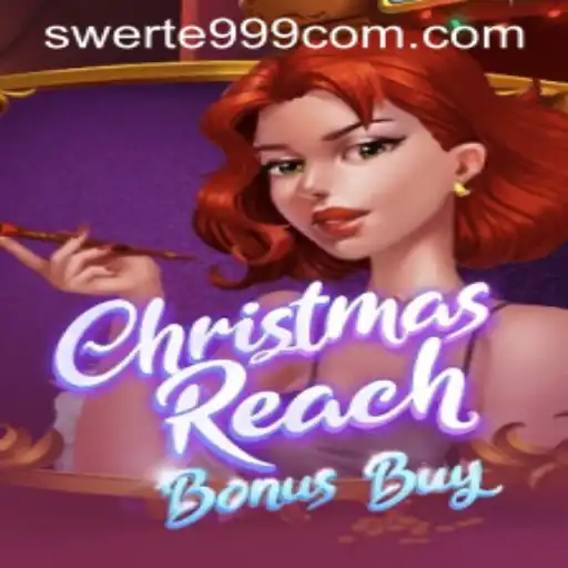 Discover the Thrills of ChristmasReachBonusBuy and the Excitement of SWERTE999