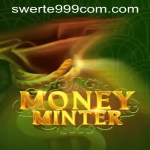 Discover the Exciting World of MoneyMinter: Unlocking Fortunes with SWERTE999